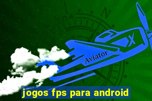 jogos fps para android